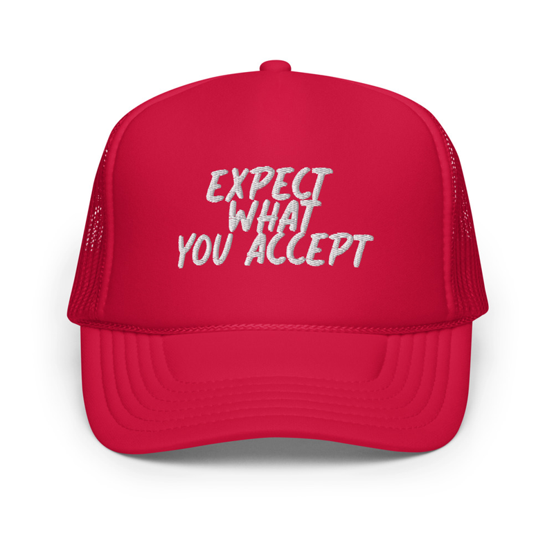 Expect What You Accept Truckers